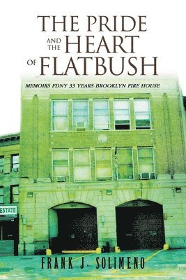 The Pride and the Heart of Flatbush 1