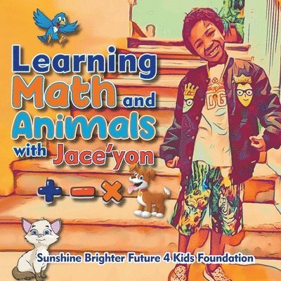 Learning Math and Animals with Jace'yon 1