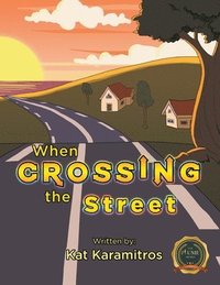 bokomslag When Crossing the Street
