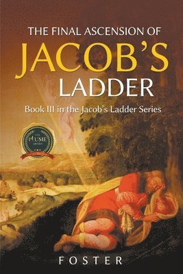 The Final Ascension of Jacob's Ladder 1