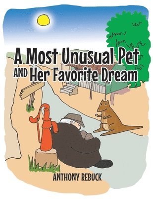 A Most Unusual Pet and Her Favorite Dream 1