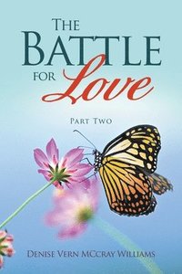 bokomslag The Battle For Love
