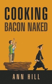 bokomslag Cooking Bacon Naked