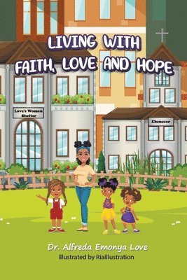 Living with Faith, Love and Hope 1