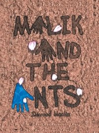 bokomslag Malik And The Ants