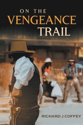 bokomslag On the Vengeance Trail