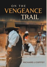 bokomslag On the Vengeance Trail