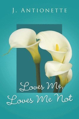 Loves Me, Loves Me Not 1