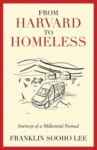 bokomslag From Harvard to Homeless