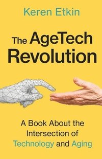 bokomslag The AgeTech Revolution