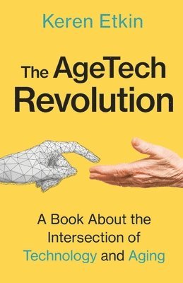 bokomslag The AgeTech Revolution