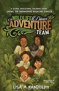 bokomslag The Wildlife Divas Adventure Team