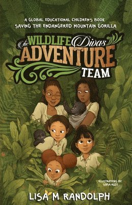 The Wildlife Divas Adventure Team 1