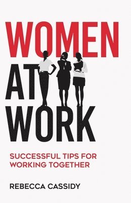 Rebecca Cassidy - Women at Work, Häftad