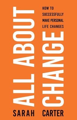 Sarah Carter - All About Change, Häftad