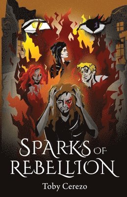 Toby Cerezo - Sparks of Rebellion, Häftad