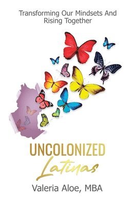 bokomslag Uncolonized Latinas