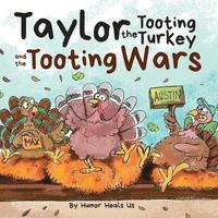 bokomslag Taylor the Tooting Turkey and the Tooting Wars