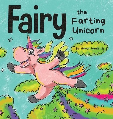 bokomslag Fairy the Farting Unicorn