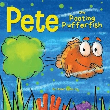 bokomslag Pete the Pooting Pufferfish