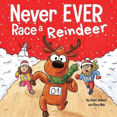 bokomslag Never EVER Race a Reindeer