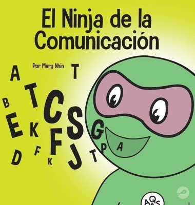 Mary Nhin - Ninja de la Comunicación, Inbunden