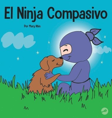 Mary Nhin - Ninja Compasivo, Inbunden