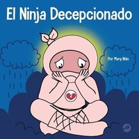 bokomslag El Ninja Decepcionado