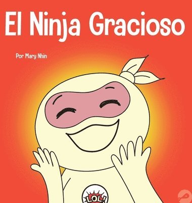 Mary Nhin - Ninja Gracioso, Inbunden