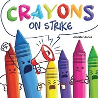 bokomslag Crayons on Strike