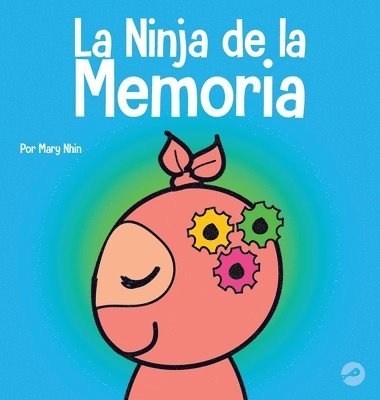 bokomslag Ninja de la Memoria