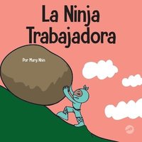 bokomslag La Ninja Trabajadora
