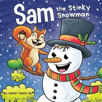 Humor Heals Us - Sam the Stinky Snowman, Häftad