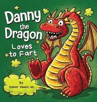 bokomslag Danny the Dragon Loves to Fart