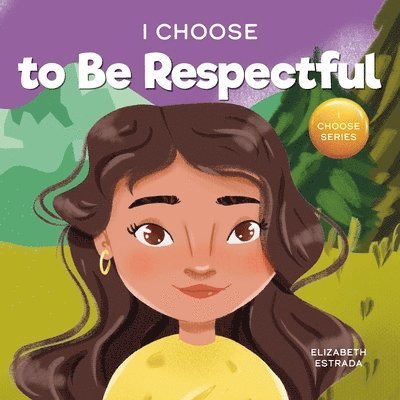 Elizabeth Estrada - I Choose to Be Respectful, Häftad