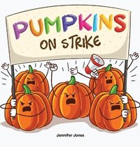 bokomslag Pumpkins on Strike