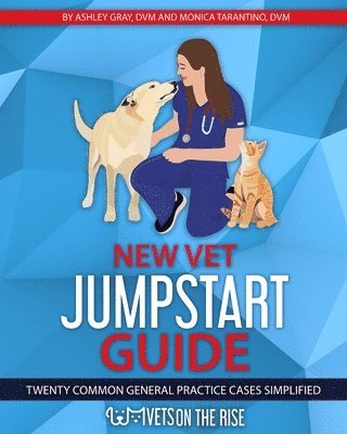 bokomslag New Vet Jumpstart Guide