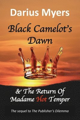 Black Camelot's Dawn 1