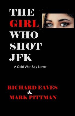 bokomslag Girl Who Shot JFK