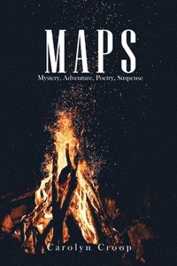 bokomslag Maps: Mystery, Adventure, Poetry, Suspense