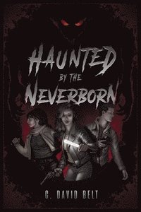 bokomslag Haunted by the Neverborn