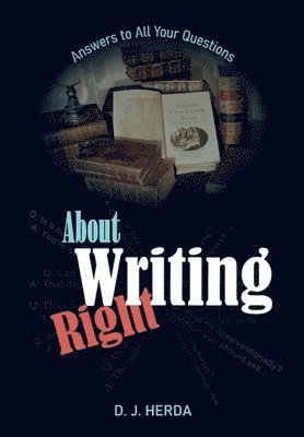 D J Herda - About Writing Right, Inbunden