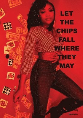 Let The Chips Fall Where They May 1