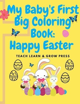Diane Elgin - My Baby's First Big Coloring Book: Happy Easter, Häftad