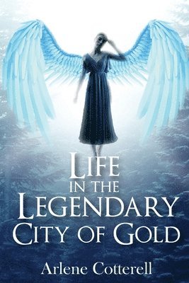 Life in the Legendary City of Gold 1