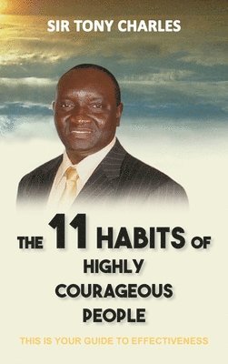 Tony Charles - 11 Habits of Highly Courageous People, Inbunden