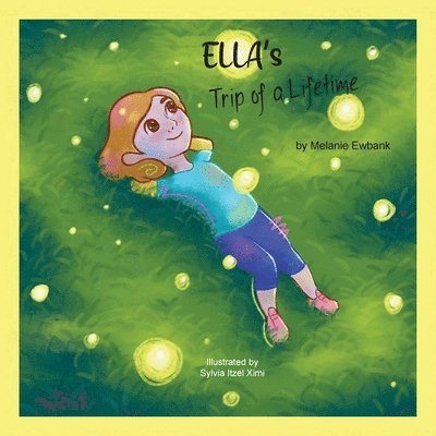 Melanie Ewbank - Ella's Trip of a Lifetime, Häftad