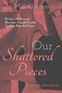 bokomslag Our Shattered Pieces