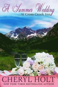 bokomslag A Summer Wedding at Cross Creek Inn