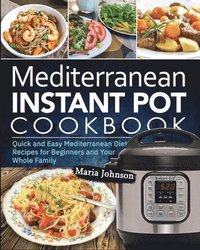 bokomslag Mediterranean Diet Instant Pot Cookbook